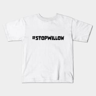 Protect Our Planet Preserve Future Stop Willow #StopWillow Kids T-Shirt